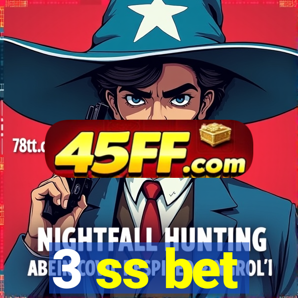 3 ss bet